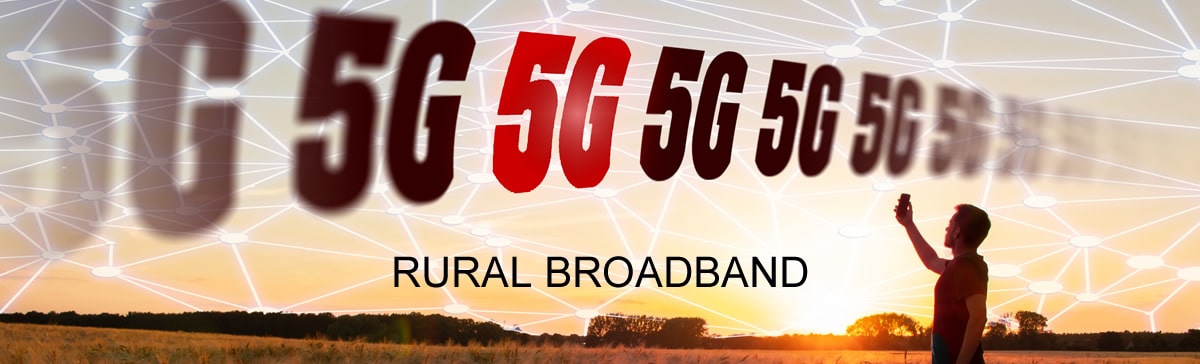 Rural Broadband 5G Internet